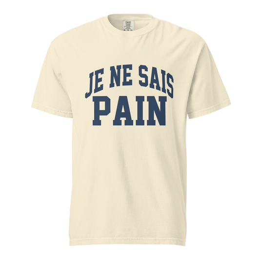 Je Ne Sais Pain T-Shirt Sourdough Baker Gifts Unisex Garment-Dyed Heavyweight T-Shirt, Sourdough Tshirt, Baker Gifts, Bread